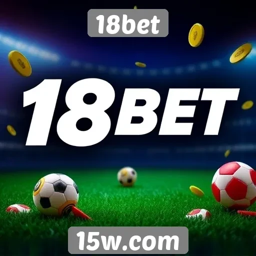 Ofertas de bônus e promoções na 18bet
